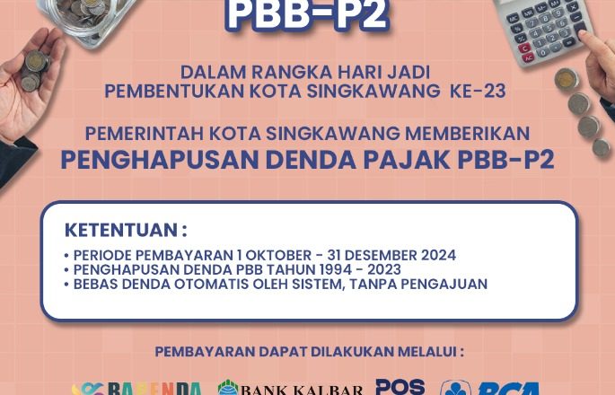 Menyambut HUT Kota Singkawang ke-23 Pemkot Berikan Penghapusan Denda PBB-P2